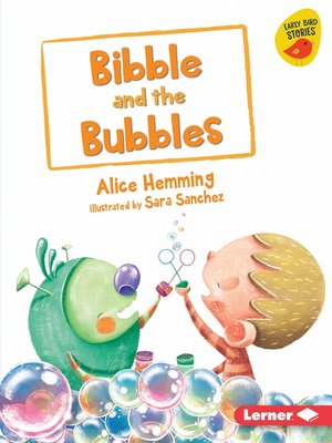 cover image of Bibble and the Bubbles